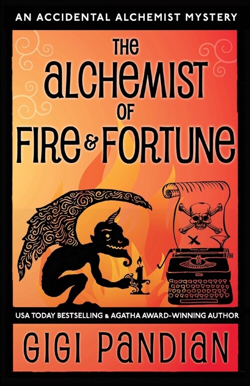 The Alchemist of Fire and Fortune: An Accidental Alchemist Mystery (Paperback)