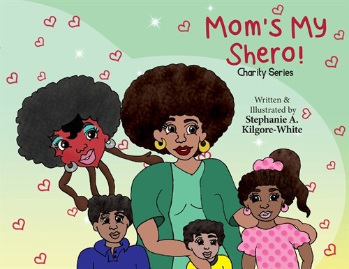 Moms My Shero! (Paperback)