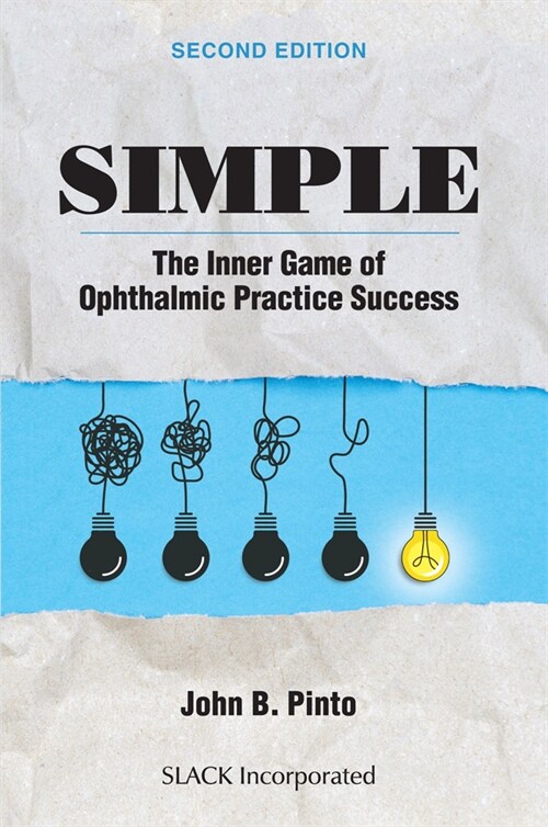 Simple: The Inner Game of Ophthalmic Practice Success (Paperback, 2)