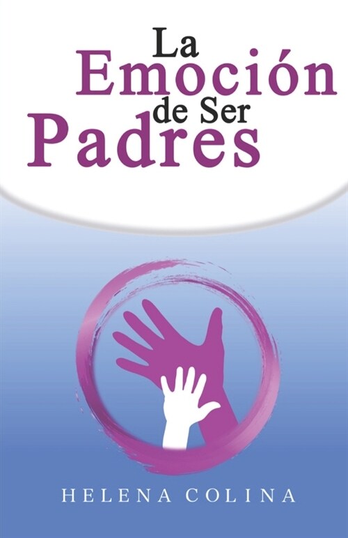 La emoci? de ser padres: 풠?o introducir a nuestro hijo en la m?ica? (Paperback)