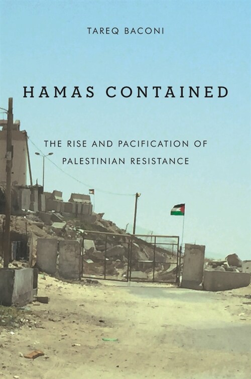 Hamas Contained: A History of Palestinian Resistance (Paperback)
