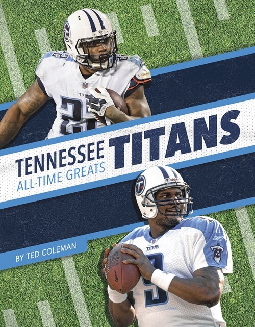 Tennessee Titans All-Time Greats (Library Binding)