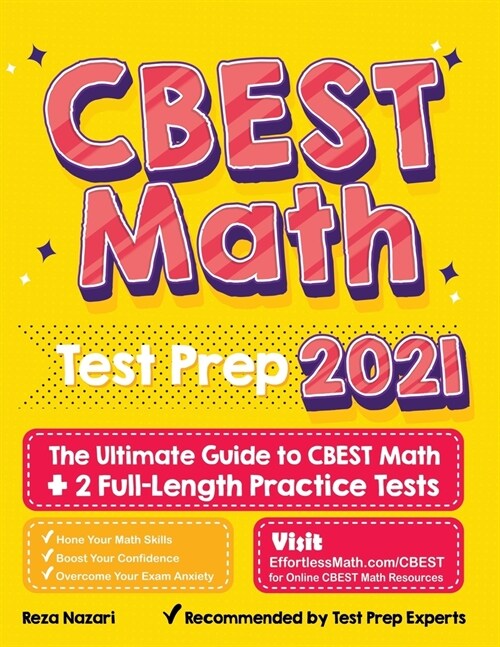 CBEST Math Test Prep: The Ultimate Guide to CBEST Math + 2 Full-Length Practice Tests (Paperback)