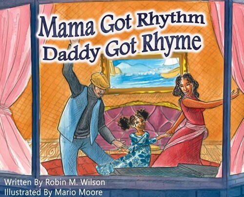 Mama Got Rhythm Daddy Got Rhyme (Hardcover)