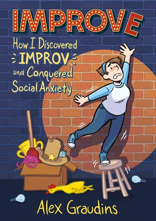 Improve: How I Discovered Improv and Conquered Social Anxiety (Hardcover)