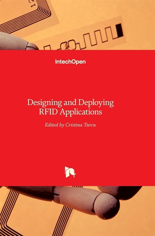 Designing and Deploying RFID Applications (Hardcover)