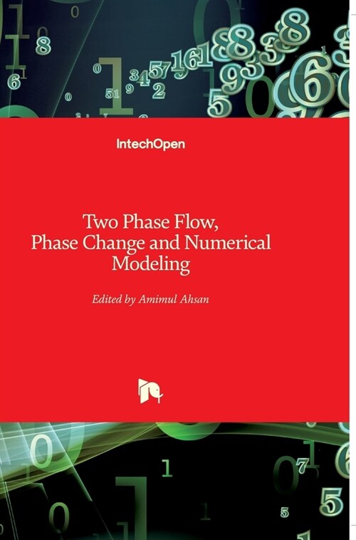 Two Phase Flow, Phase Change and Numerical Modeling (Hardcover)