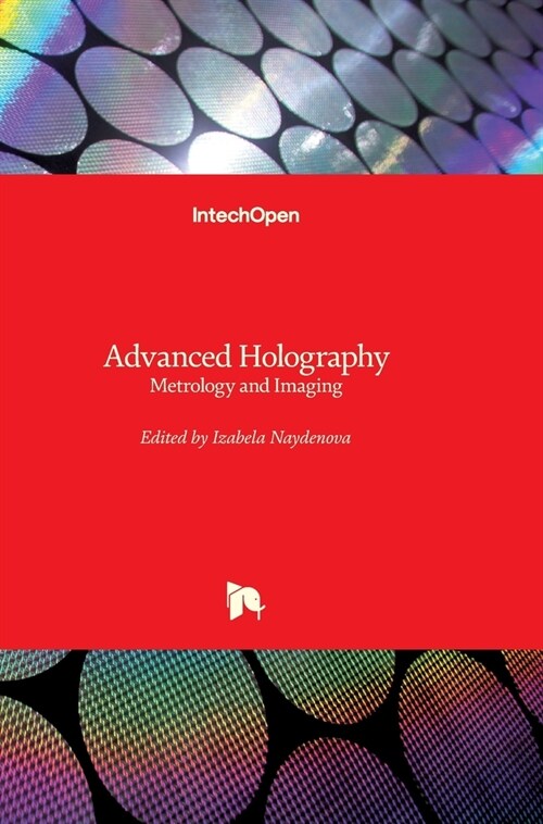 Advanced Holography: Metrology and Imaging (Hardcover)