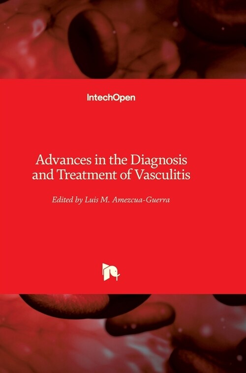 Advances in the Diagnosis and Treatment of Vasculitis (Hardcover)