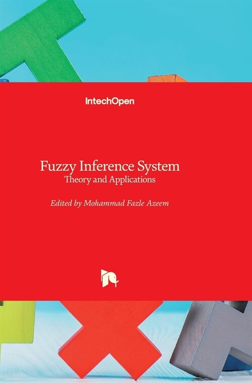Fuzzy Inference System: Theory and Applications (Hardcover)