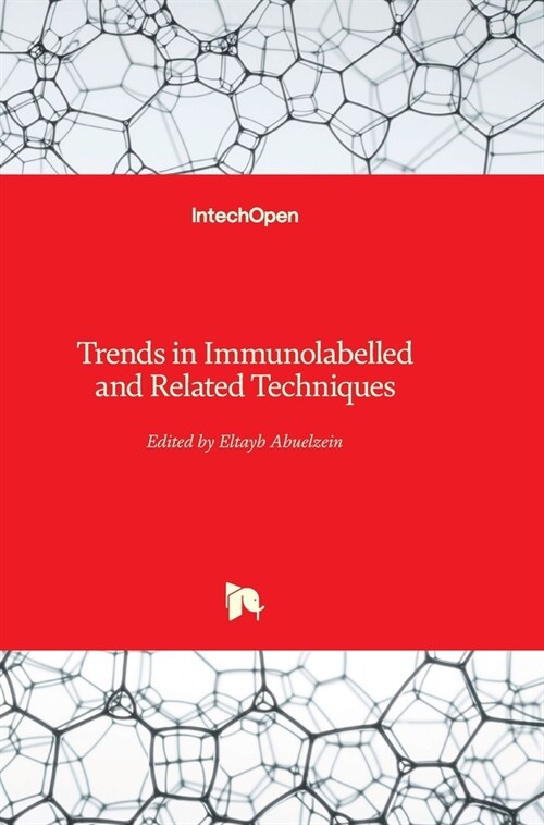 Trends in Immunolabelled and Related Techniques (Hardcover)