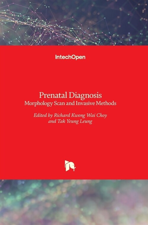 Prenatal Diagnosis: Morphology Scan and Invasive Methods (Hardcover)