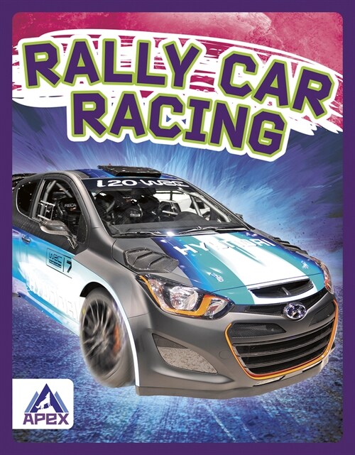 Rally Car Racing (Library Binding)