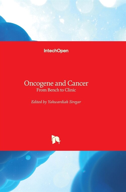 Oncogene and Cancer: From Bench to Clinic (Hardcover)