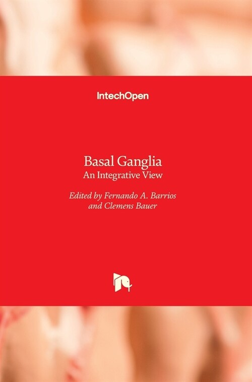 Basal Ganglia: An Integrative View (Hardcover)