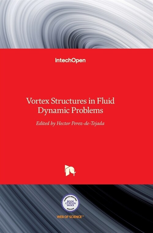 Vortex Structures in Fluid Dynamic Problems (Hardcover)