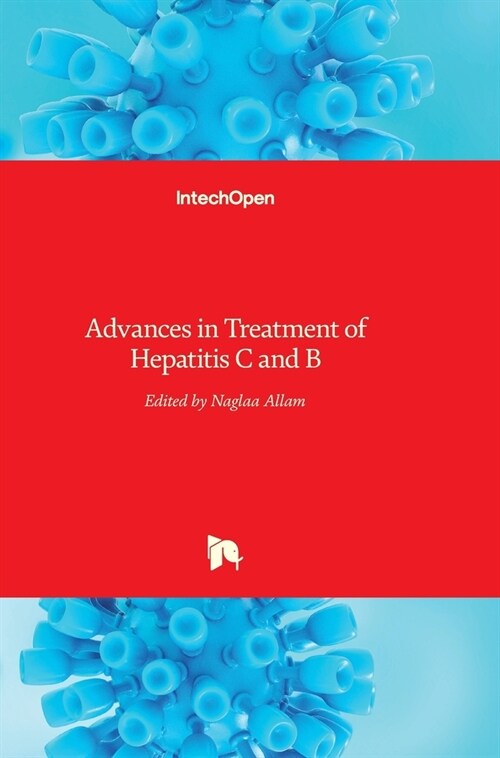 Advances in Treatment of Hepatitis C and B (Hardcover)