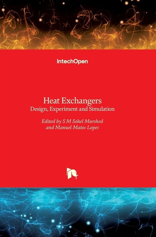 Heat Exchangers : Design, Experiment and Simulation (Hardcover)
