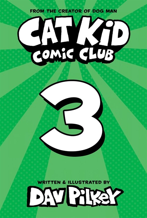 Cat Kid Comic Club: On Purpose: A Graphic Novel (Cat Kid Comic Club #3): From the Creator of Dog Man (Library Binding)
