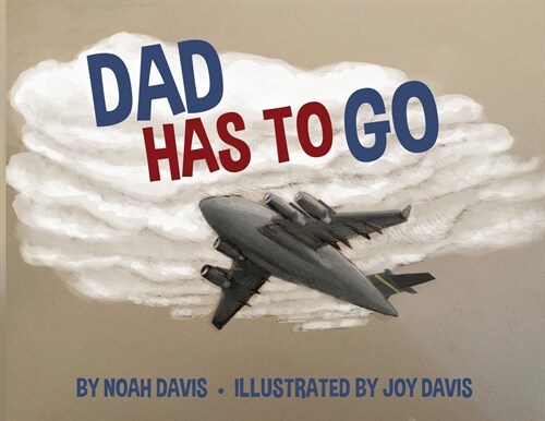 Dad Has to Go (Paperback)