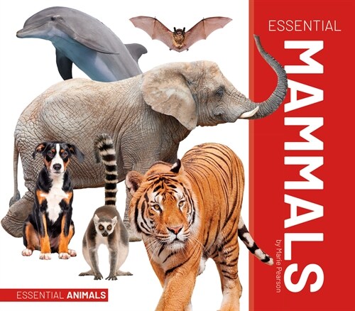 Essential Mammals (Library Binding)