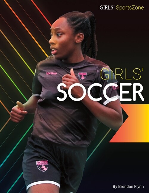 Girls Soccer (Library Binding)
