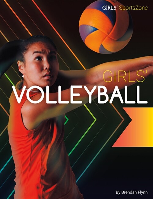 Girls Volleyball (Library Binding)