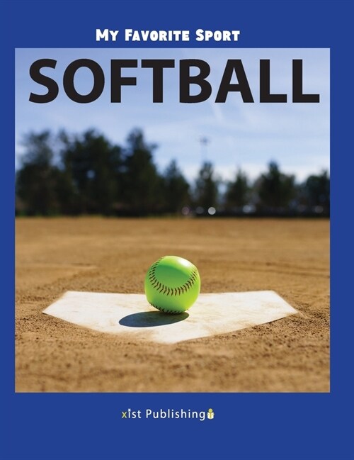 My Favorite Sport: Softball (Hardcover)