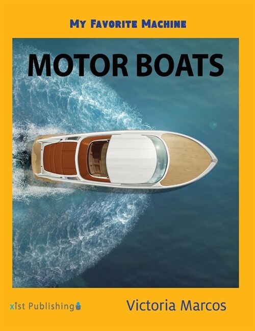 My Favorite Machine: Motor Boats (Hardcover)