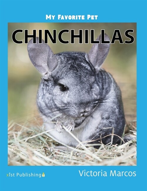 My Favorite Pet: Chinchillas (Hardcover)