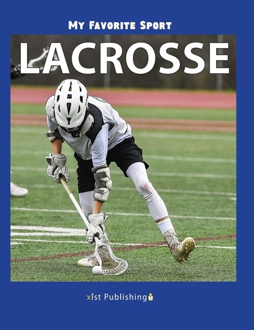 My Favorite Sport: Lacrosse (Hardcover)