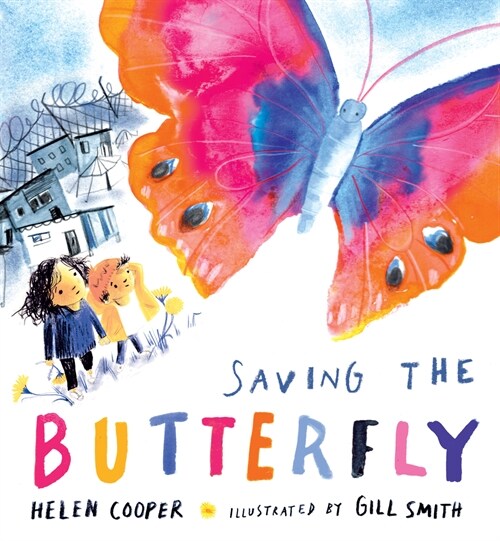 Saving the Butterfly: A Story about Refugees (Hardcover)