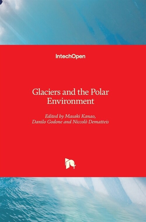 Glaciers and the Polar Environment (Hardcover)