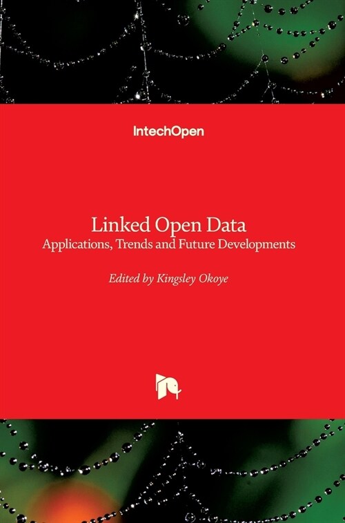 Linked Open Data : Applications, Trends and Future Developments (Hardcover)
