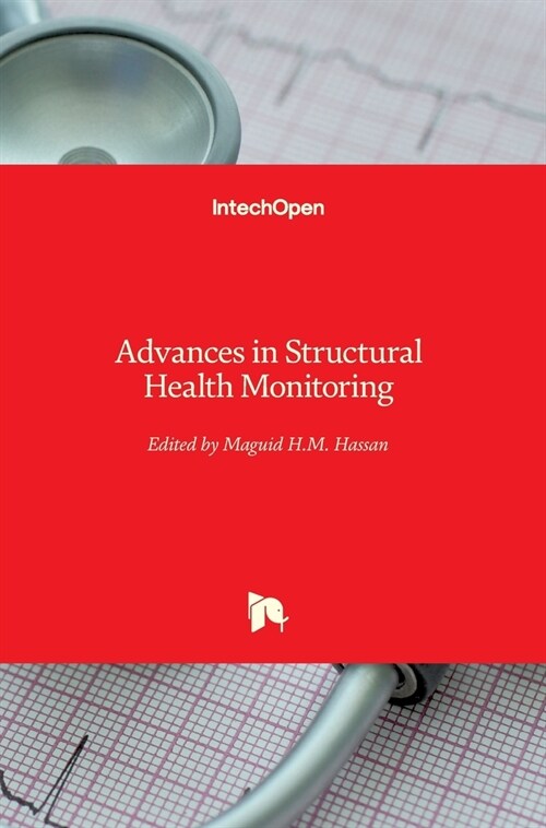 Advances in Structural Health Monitoring (Hardcover)