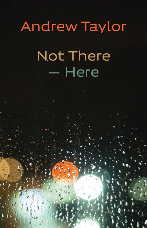 Not There - Here (Paperback)