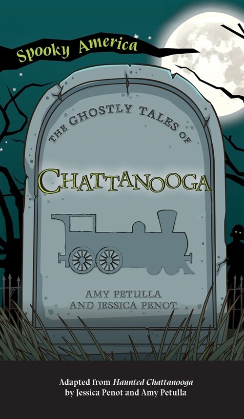 Ghostly Tales of Chattanooga (Hardcover)