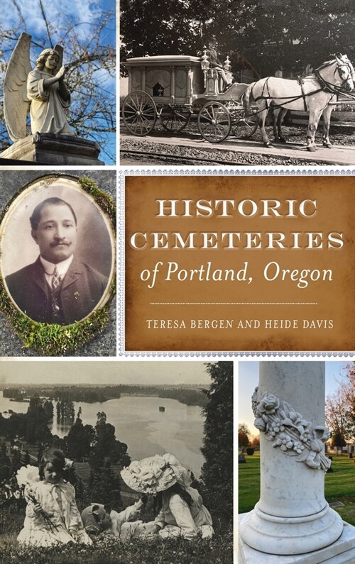 Historic Cemeteries of Portland, Oregon (Hardcover)