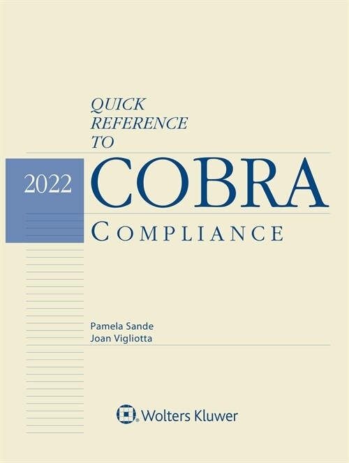 Quick Reference to COBRA Compliance: 2022 Edition (Paperback)