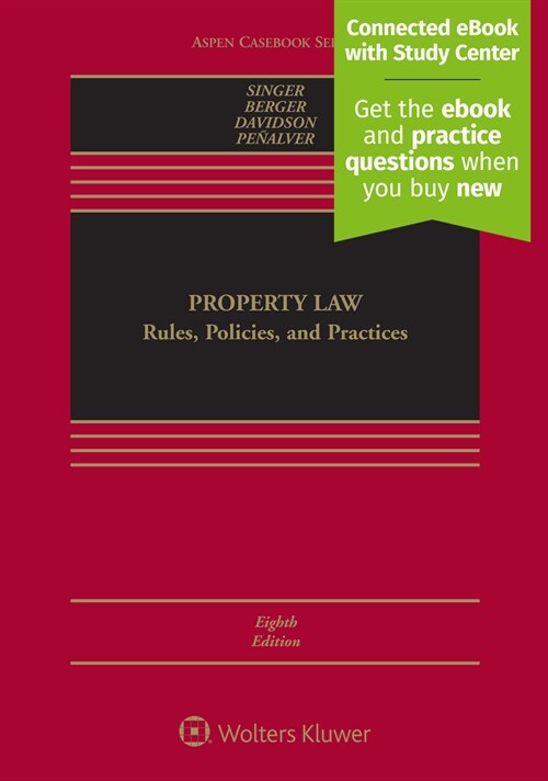 Property Law: Rules, Policies, and Practices [Connected eBook with Study Center] (Hardcover, 8)