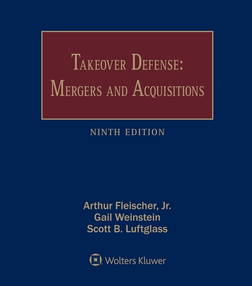 Takeover Defense: Mergers and Acquisitions (2 Volumes) (Loose Leaf, 9)