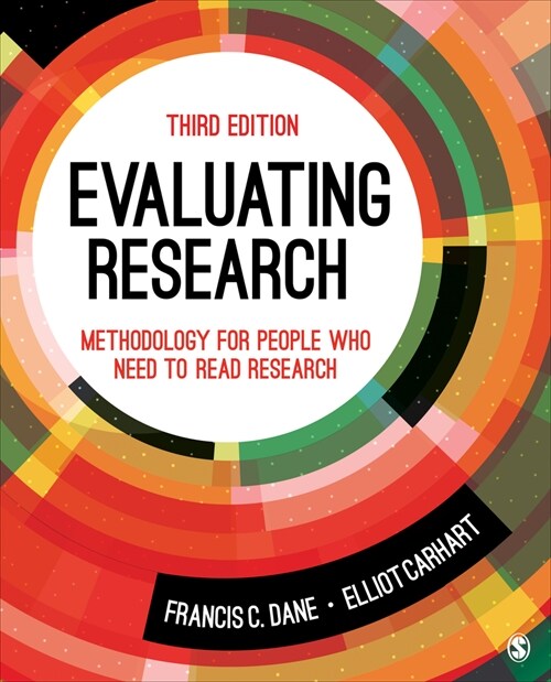 Evaluating Research: Methodology for People Who Need to Read Research (Paperback, 3)