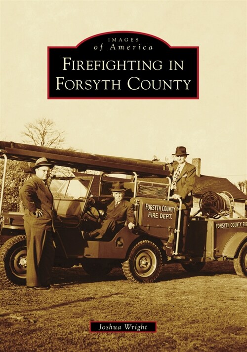 Firefighting in Forsyth County (Paperback)