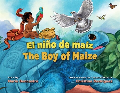 El Ni? de Ma? / The Boy of Maize (Hardcover)