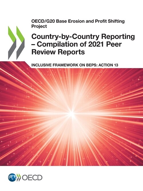 Country-by-Country Reporting - Compilation of 2021 Peer Review Reports (Paperback)