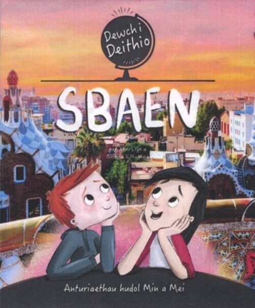 Dewch i Deithio: Sbaen (Paperback)