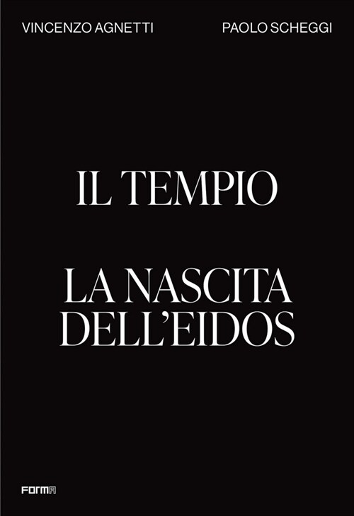 Il Tempio. La Nascita Delleidos: The Temple. Birth of the Eidos (Paperback)