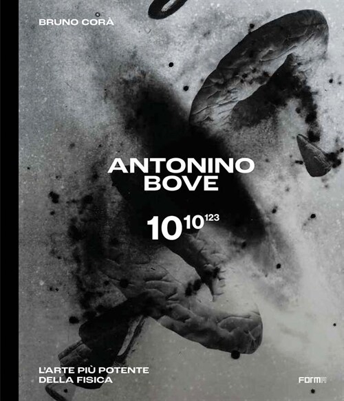 Antonino Bove 1010123: LArte Pi?Potente Della Fisica / Art Stronger Than Physics (Paperback)