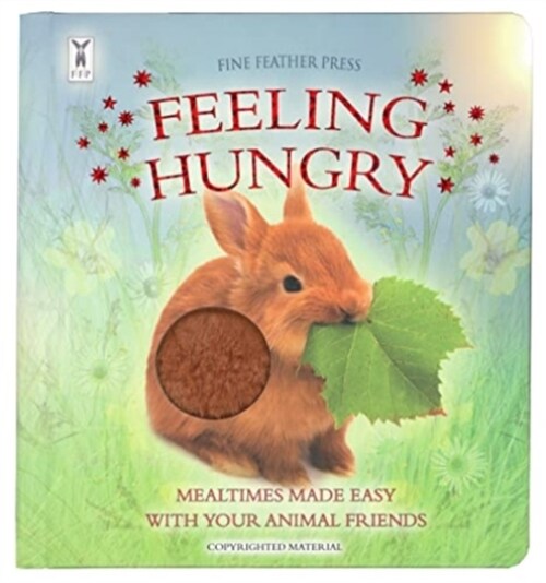 Feeling Hungry: Interactive Touch-and-Feel Board Book to Help with Mealtimes (Board Book)