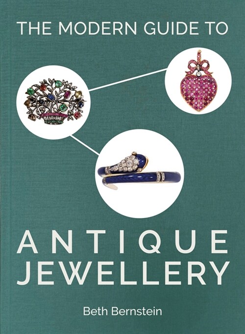 The Modern Guide to Antique Jewellery (Hardcover)